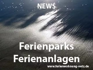 Ferienparks und Ferienanlagen